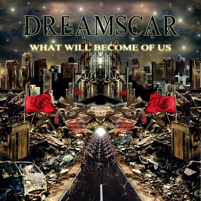 DreamScar — What Will Become of Us (2012)