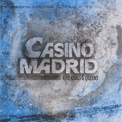 Casino Madrid — For Kings And Queens (2010)