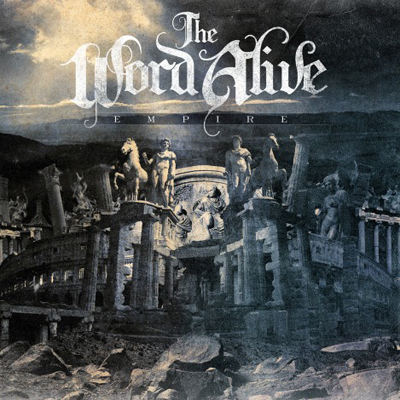 The Word Alive — Empire (2009)