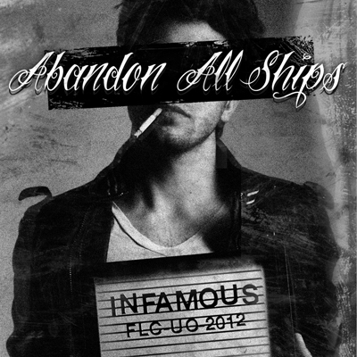 Abandon All Ships — Infamous (2012)