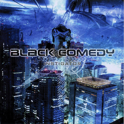 Black Comedy — Instigator (2008)