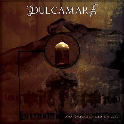 Dulcamara — Anatomicamente Imperfecto (2008)