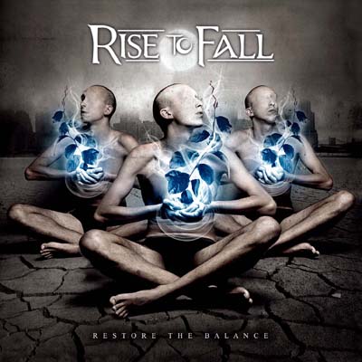 Rise To Fall — Restore The Balance (2010)