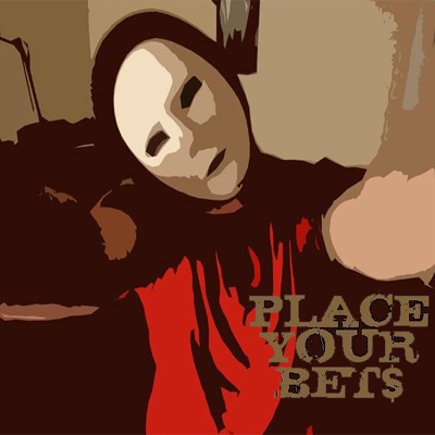 Place Your Bet$ — Place Your Bet$ (2010)