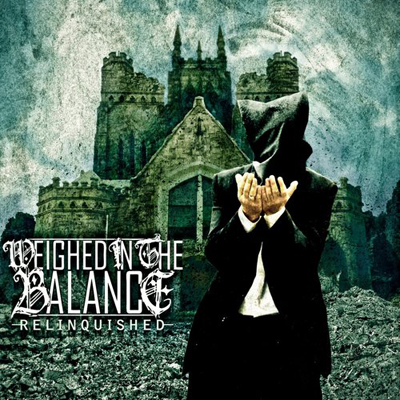 Weighed In The Balance — Relinquished (2012)