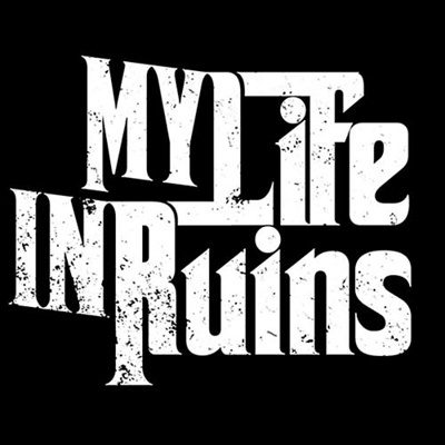 My Life In Ruins — My Life In Ruins (2011)