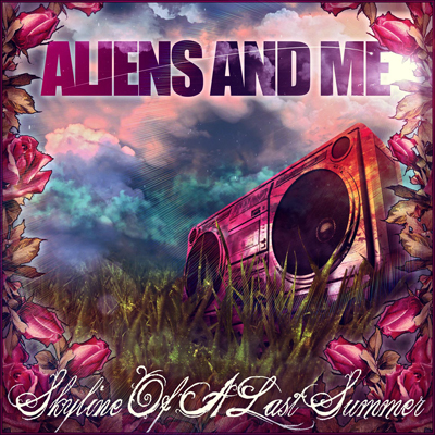 Aliens and Me — Skyline of a Last Summer (2010)