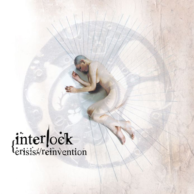 Interlock — Crisis Reinvention (2005)