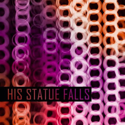 His Statue Falls — Collisions (2010)