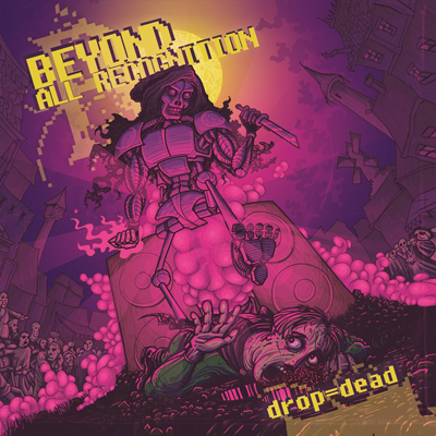 Beyond All Recognition — Drop = Dead (2012)