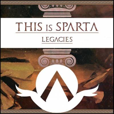 This Is Sparta! — Legacies [EP] (2012)