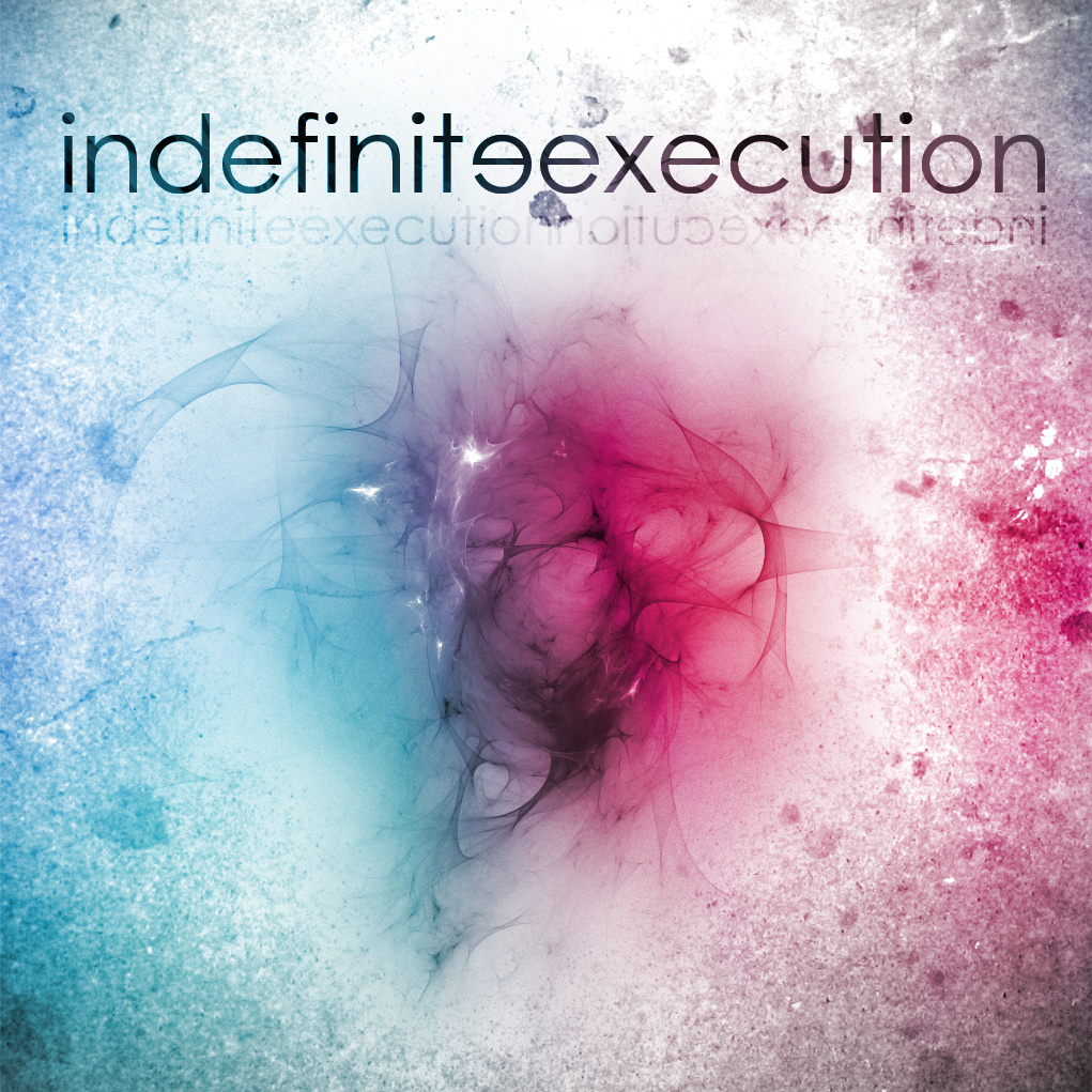 Indefinite Execution — Indefinite Execution [EP] (2013)