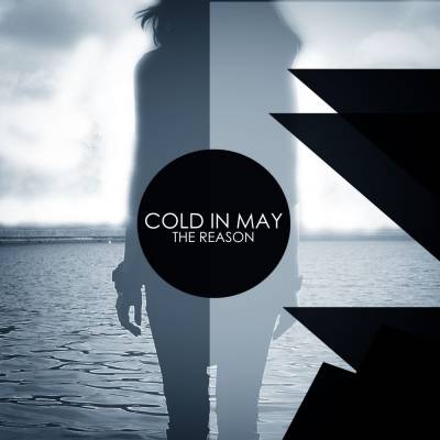 Cold In May — The Reason (2013)