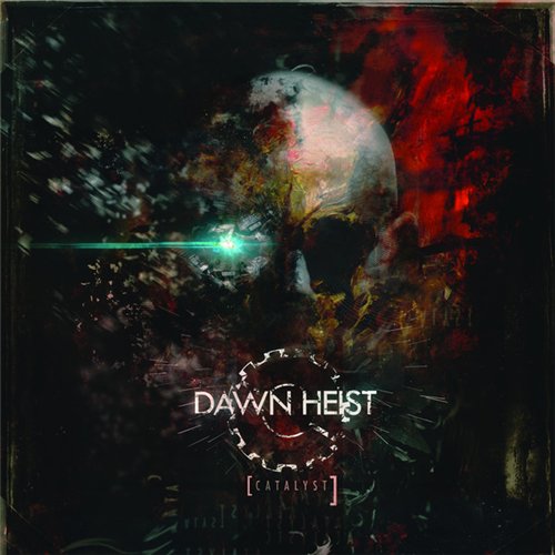 Dawn Heist — Catalyst (2013)