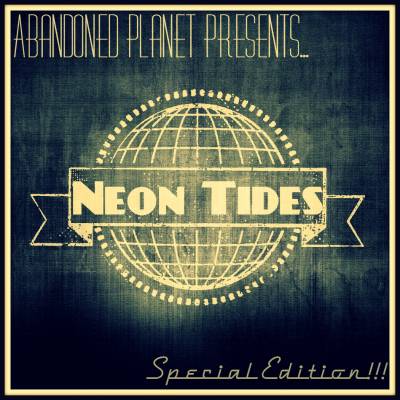 Abandoned Planet — Neon Tides (2013)