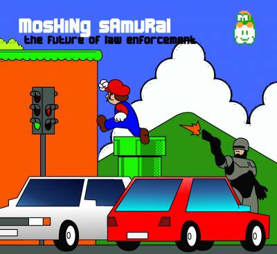 Moshing Samurai — The Future Of Law Enforcement (2011)