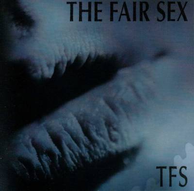 The Fair Sex — TFS (2002)