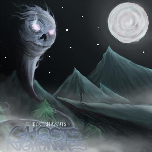 The Ocean Awaits — Ghost And Nightmares [EP] (2012)