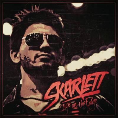 Skarlett — Life on the Edge [EP] (2013)