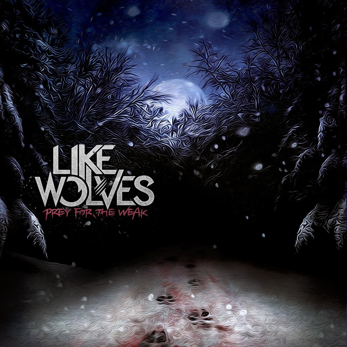 LikeWolves — Prey For The Weak (2014)