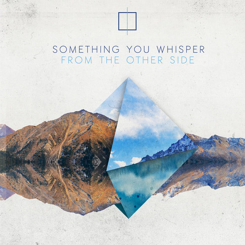 Something You Whisper — From The Other Side [EP] (2014)