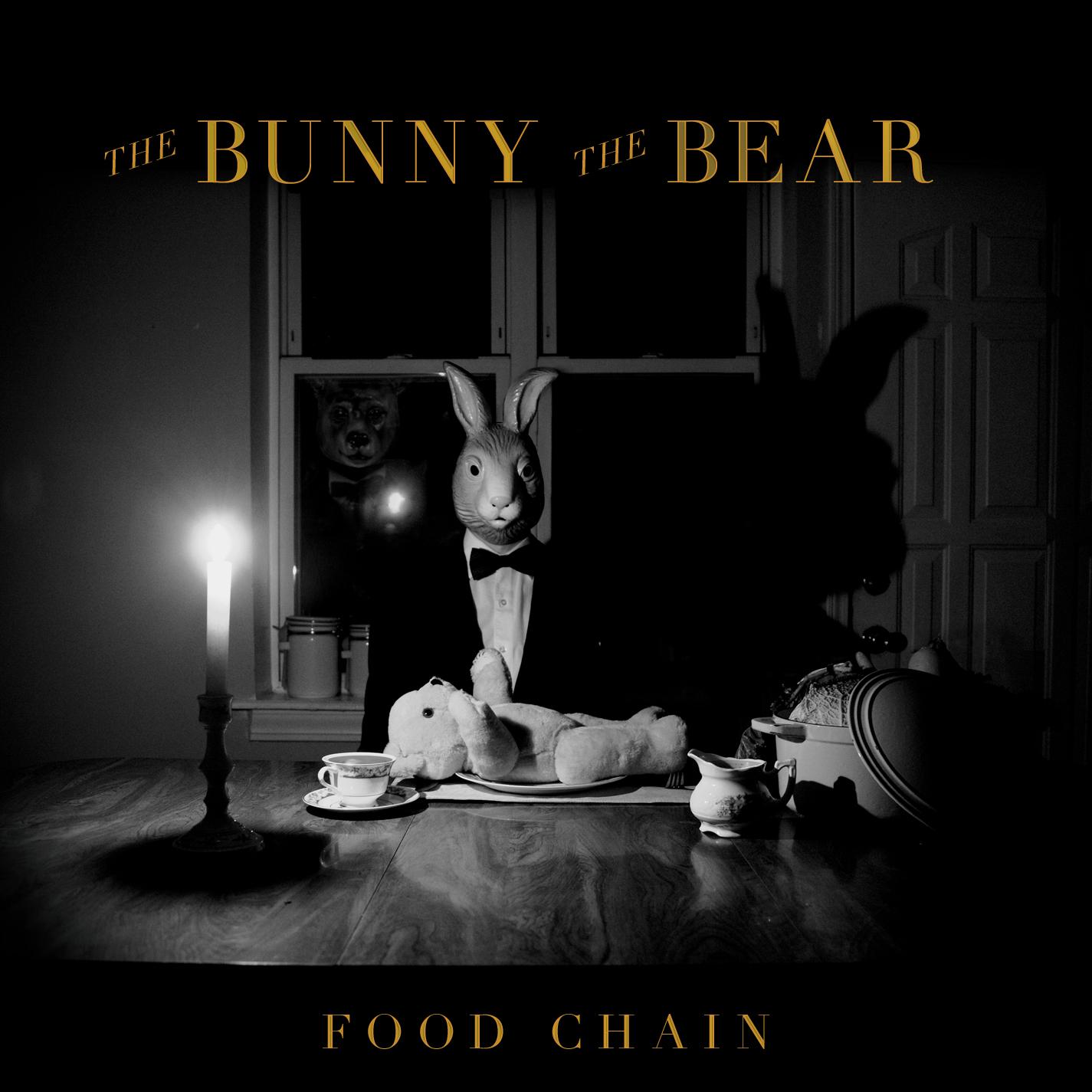 The Bunny The Bear — Food Chain (2014)