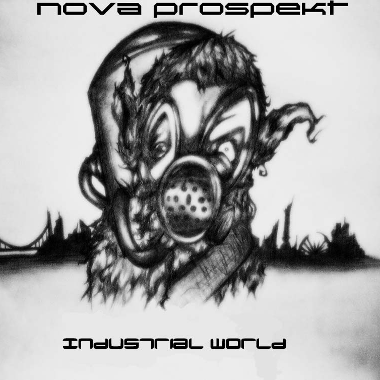 Nova Prospekt — Industrial World (2010)