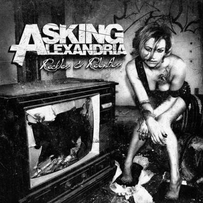 Asking Alexandria — Reckless & Relentless (2011)