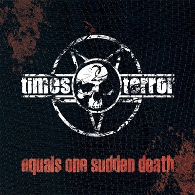 2 Times Terror – Equals One Sudden Death (2010)