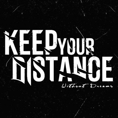 Keep Your Distance – Without Dreams [EP] (2010)