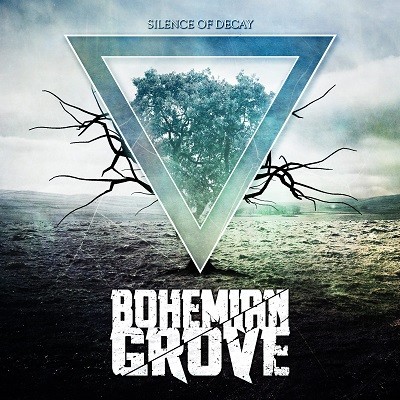 Bohemian Grove – Silence of Decay [EP] (2014)