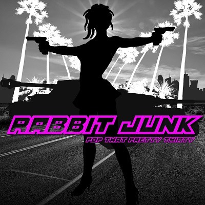 Rabbit Junk – Pop That Pretty Thirty [EP] (2014)