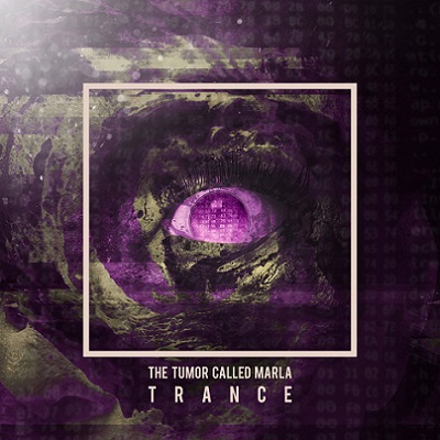 The Tumor Called Marla – Trance [EP] (2015)