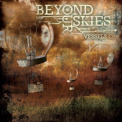 Beyond Our Skies – Vessels [EP] (2011)