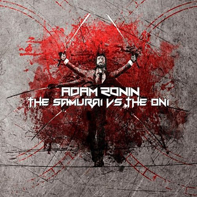 Adam Ronin — The Samurai vs the Oni (2015)