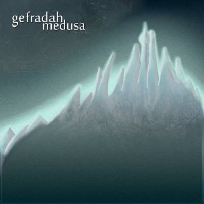 Gefradah — Medusa (2013)