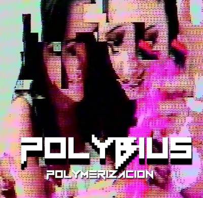 Polybius — Polymerizacion [EP] (2013)