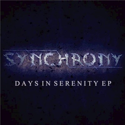 Synchrony – Days In Serenity [EP] (2016)