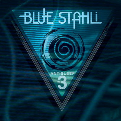 Blue Stahli — Antisleep Vol. 03 (2012)