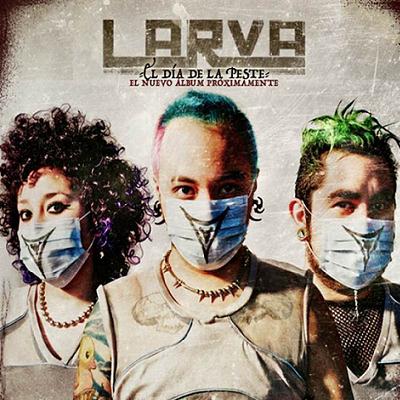 Larva – El Dia De La Peste (2012)