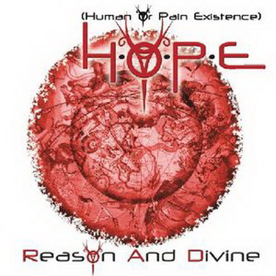 H.O.P.E — Reason And Divine (2006)