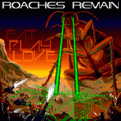 Roaches Remain – Eat Play Love (2012)