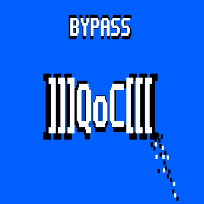 Bypass – ]]]QoC[[[ Up For Abortion (2011)