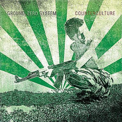 Ground Zero System — Counterculture (2011)