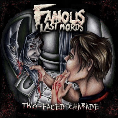 Famous Last Words — Two-Faced Charade (2013)