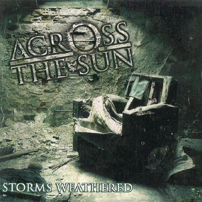 Across The Sun — Storms Weathered (2008)