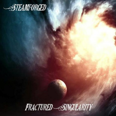 Steamforged — Fractured Singularity (2013)