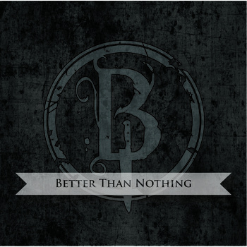 Bella Muerte — Better Than Nothing [EP] (2012)