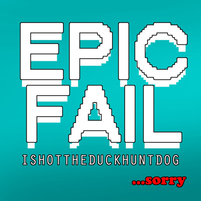 I Shot The Duck Hunt Dog — Epic Fail (2008)