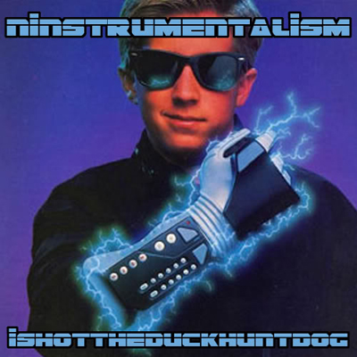 I Shot The Duck Hunt Dog — Ninstrumentalism (2009)